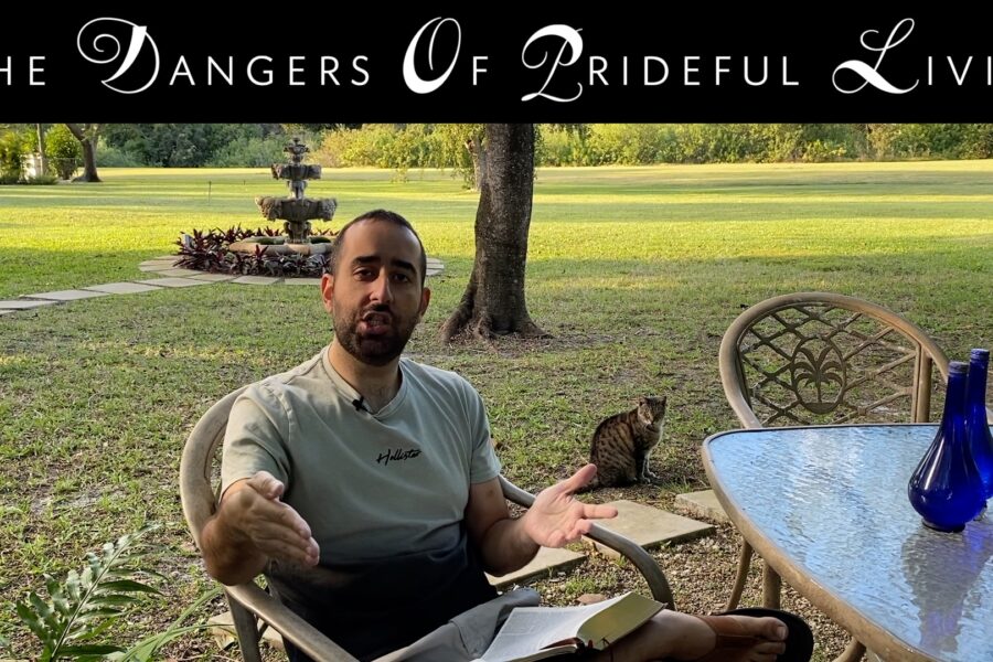 The Dangers Of Prideful Living