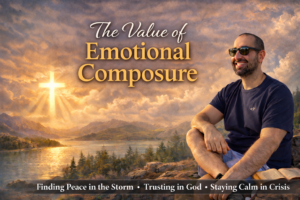 The Value of Emotional Composure