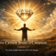 The Crown Jewel of God’s Creation