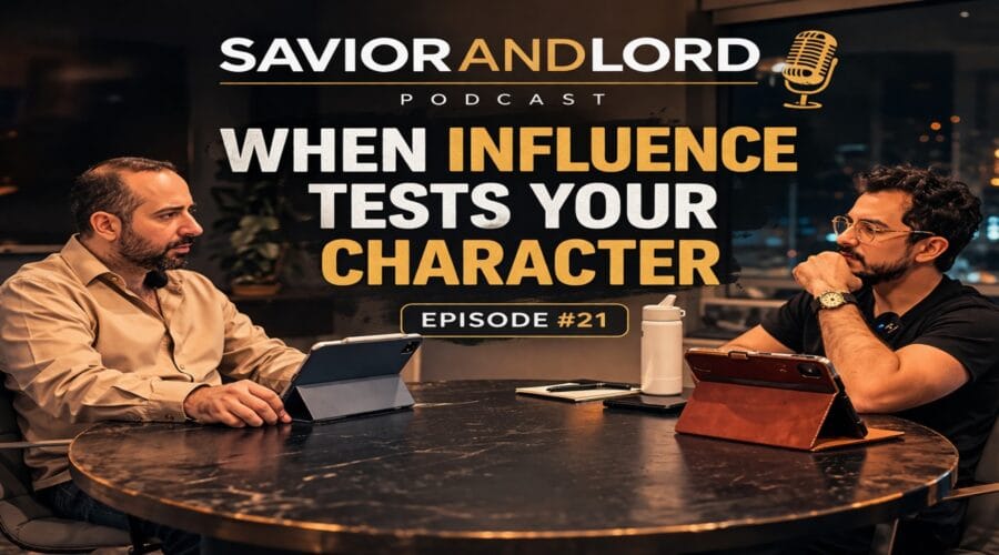 SaviorandLord Podcast Episode #21: “When Influence Tests Your Character” feat. Emanuel
