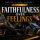 Savior & Lord Podcast #24 | Faithfulness Over Feelings (feat. Hankelsys)