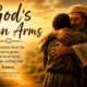 God’s Open Arms