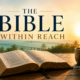 The Bible Within Reach