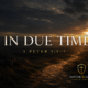 In Due Time